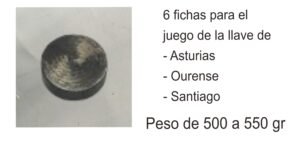 fichas de 500 a 550 gr para el juego de la llave de Asturias, Ourense y Santiago
